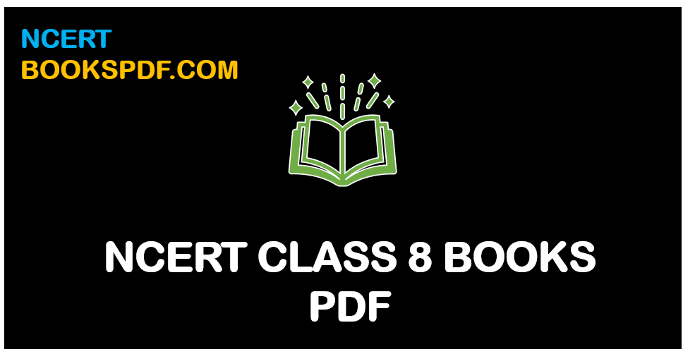 NCERT CLASS 8 PDF