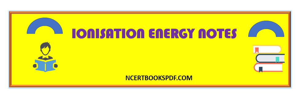 Ionisation Energy