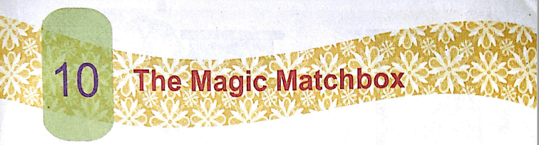 The magic matchbox class- 2 DAV My English Reader Solutions.