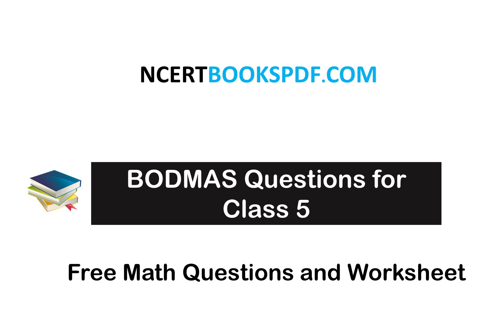 BODMAS Questions for class 5