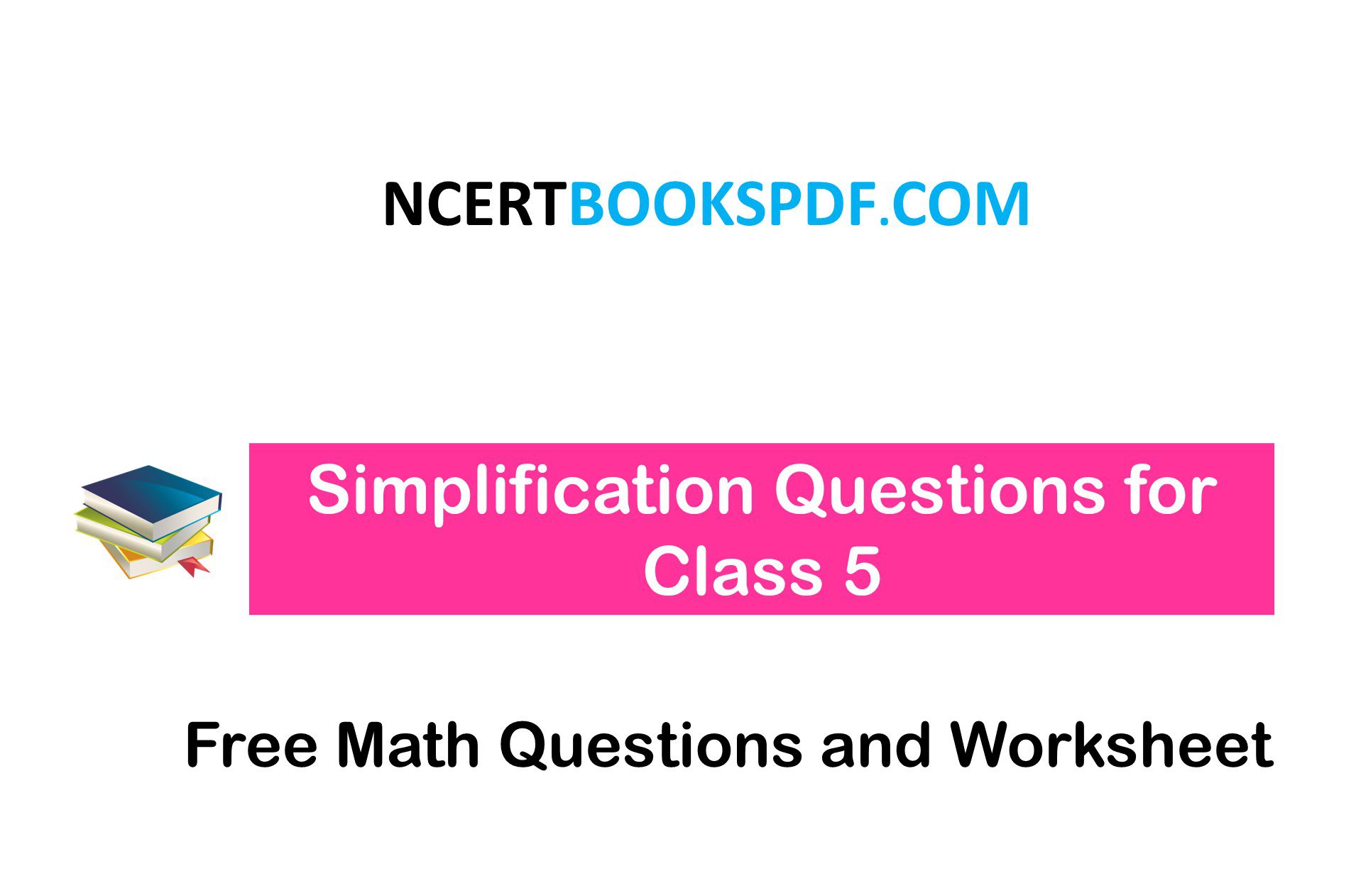 Simplification Questions for class 5