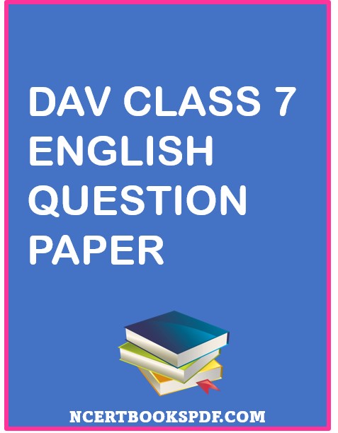 DAV class 7 english question paper